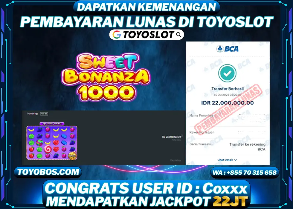 TOYOSLOT - BUKTI KEMENANGAN JACKPOT Sweet Bonanza 1000 Rp22,000,000,- LUNAS